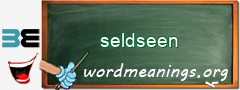 WordMeaning blackboard for seldseen